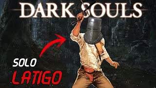 DARK SOULS pero SOLO LÁTIGO  RusheReto 12 [upl. by Andra597]