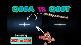 Q80A 2021 vs Q80T 2020 Â¿CuÃ¡l es mejor Vale la pena Q80A samsung qled technology 4k [upl. by Gizela430]