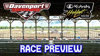 RACE PREVIEW Kubota High Limit Racing  Davenport Speedway [upl. by Allanson]