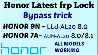 honor 9n lldal20 honor 7a aumal20 frp lock bypass latest [upl. by Hephzibah]