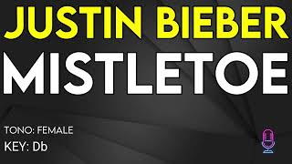 Justin Bieber  Mistletoe  Karaoke Instrumental  Female [upl. by June]