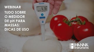 Webinar  Tudo sobre o Medidor de pH para Massas Dicas para Obter os Melhores Resultados [upl. by Crowley]