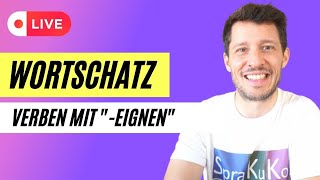 Wortschatz erweitern  Verben mit quoteignenquot  Macht mit und lernt Deutsch [upl. by Nomar]