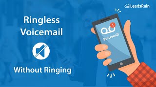 Ringless Voicemail a new solution over conventional Marketing  LeadsRain [upl. by Etteval]