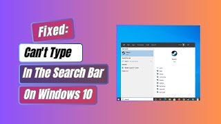 Fixed Cant Type In The Search Bar On Windows 10  Keyboard Not Working In Search Bar [upl. by Reni]