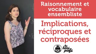 Implications réciproques et contraposées  Maths  MPSI 1ère année  Les Bons Profs [upl. by Gratia]