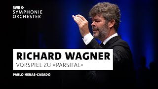 Wagner · Parsifal Vorspiel · Pablo HerasCasado · SWR Symphonieorchester · SWR Kultur [upl. by Richmond289]