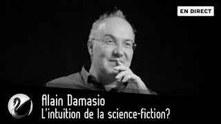 Alain Damasio  lintuition de la sciencefiction  EN DIRECT [upl. by Loutitia]