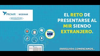 Webinar El reto de presentarse al MIR siendo extranjero [upl. by Ylam]