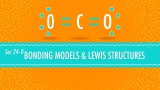 Bonding Models and Lewis Structures Crash Course Chemistry 24 [upl. by Anitra]