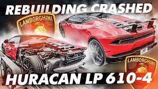 REBUILDING CRASHED LAMBORGHINI HURACAN LP610 FROM IAAI AUTO AUCTION [upl. by Eural436]