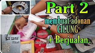 Membuat adonan CILUNG  Berjualan  Resep pedagang CILUNG PART 2 [upl. by Niaz333]