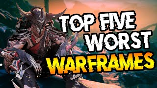 TOP 5 WORST WARFRAMES [upl. by Hsina]