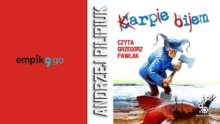 Andrzej Pilipiuk quotKarpie bijemquot audiobook Czyta Grzegorz Pawlak [upl. by Ennair708]