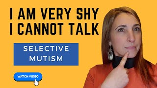 Is Selective Mutism Really Just Extreme Shyness [upl. by Ahsykal176]