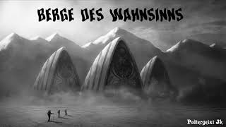 HP Lovecraft Berge des Wahnsinns [upl. by Cr]