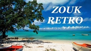 100 ZOUK RETRO MIX 20132014 HQ BY DJ LACROIXPLUS DE 30 MORCEAUXKASSAVHARRY DIBOULA DAVID [upl. by Irrabaj]