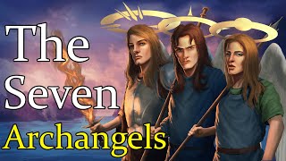 Who are the 7 Archangels amp What Do They Represent  Angelology [upl. by Emanuela]