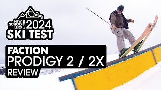 Is the FACTION PRODIGY 22X the ski to do it all for 20232024 Newschoolers Ski Test Review [upl. by Gnus]