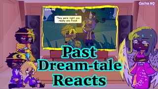 Reaction Video Past Sans AU Reacts To Their Future  Part 1  Dream Tale  Nightmare  Dream  Nim [upl. by Lexy]