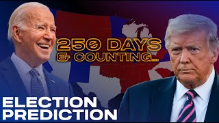 2024 Election Prediction  250 Days Until the Election [upl. by Libyc613]