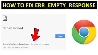 How to Fix ErrEmptyResponse Error in Google Chrome [upl. by Enyrb960]