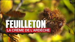 France 2 reportage – La crème de l’Ardèche [upl. by Terris557]