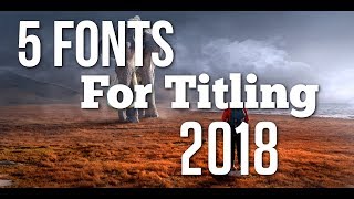 5 Best Fonts for Big Titles and YouTube Thumbnails in 2018 [upl. by Celesta]