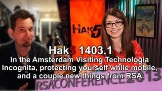 Hak5 14031 Visiting Amsterdam protecting yourself while mobile and new things from RSA [upl. by Hildebrandt]