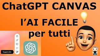 ChatGPT migliora ancora con Canvas  L’intelligenza artificiale facile e alla portata di tutti [upl. by Eneg]