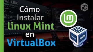 👨🏻‍💻 Cómo Descargar e Instalar Linux Mint 21 en VirtualBox 👉 Windows 11 [upl. by Aneertak]