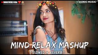 Mind Relaxing Love Mashup Love Songs Non stop mashuplovemashuplove [upl. by Neevan]