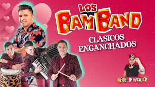 Los Bam Band  Enganchados Clásicos Fede Gonzalez Dj [upl. by Oileduab]