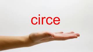 How to Pronounce circe  American English [upl. by Enerahs]