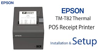 Epson TMT82 Thermal POS Receipt Printer  Setup  Installation [upl. by Nahgeam]