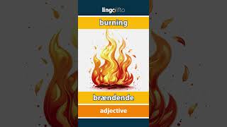 🇬🇧🇩🇰 burning  brændende  vocabulary builder  learn English  Lad os lære engelsk [upl. by Yraek]