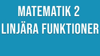 Matematik 2c  Linjära funktioner Linjens ekvation [upl. by Caleb851]