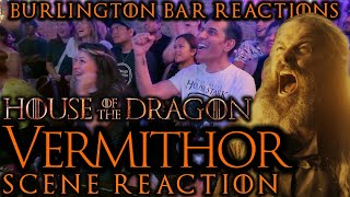 HUGH FTW  HotD S2x7 Vermithor Scene Burlington Bar Reaction [upl. by Tomasz594]