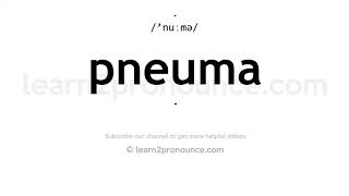 How to pronounce Pneuma  English pronunciation [upl. by Terrell]