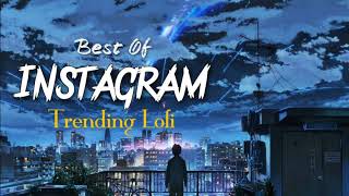 Best Instagram Tranding Lofi Song  Slowed × Reverb Love Romantic Mashup  DD Lofi Song [upl. by Sokairyk]