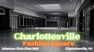 Charlottesville Fashion Square an Infamous Mall [upl. by Leahcimnaj473]