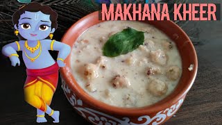 Janmashthmispecial Makhana Kheerमखाने की खीर बनाने की विधि How to make makhana mawa kheerFoxnut [upl. by Salinas]