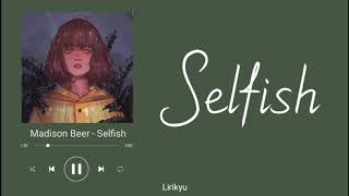 Madison Beer  Selfish Lyrics Terjemahan Indonesia Dont Know Why I Looked The Other Way [upl. by Anwahsar]