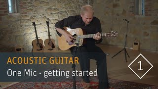 How to Record Acoustic Guitar with only One Mic  Part 1 Getting Started [upl. by Ydissac]