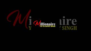 Millionaire Song Lyrics  Yo Yo Honey Singh ll Glory ll Leo punjabisong millionaire honeysingh [upl. by Ikoek]