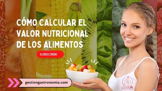 Valor Nutricional de Alimentos Todo lo que Necesitas Saber [upl. by Coats]