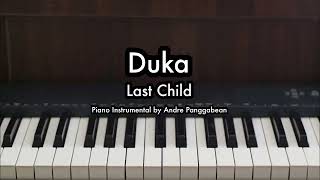 Duka  Last Child  Piano Karaoke by Andre Panggabean [upl. by Wachtel]