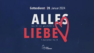 Mitten im Leben  Jahreslosung 2024  Gottesdienst der FeG Frankfurt  280124 [upl. by Cohbath]