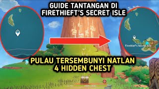 Guide Tantangan di Pulau Tersembunyi Natlan Firethiefts Secret Isle  Genshin Impact [upl. by Phionna]