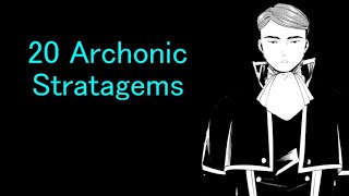 20 Archonic Stratagems [upl. by Ignatius811]